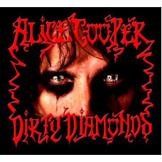 Cooper Alice "Dirty Diamonds"