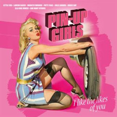 Various Artists "Pin-Up Girls "I Like the Likes of You"