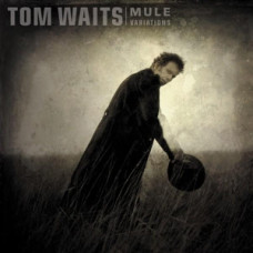 Waits Tom "Mule Variations" 2LP