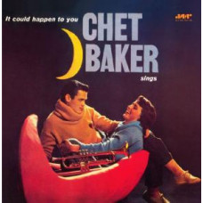 Baker Chet Sings. "It Could Happen to You"