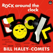 Haley Bill & His Comets "Rock around the Clock"