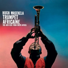 Masekela Hugh "Trumpet Africaine"