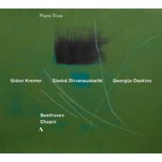 CD "Kremer Gidon, Giedre Dirvanauskaite,  Georgijs Osokins "Piano Trios"