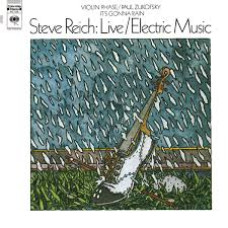 Reich Steve "Reich Live / Electric Music"