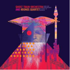 CD "Ghost Train Orchestra & Kronos Quartet "Songs and Symphonies. The Music of Moondog"