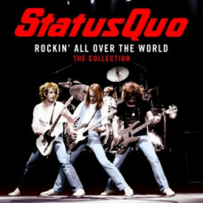Status Quo "Rockin' All Over the World. The Collection"