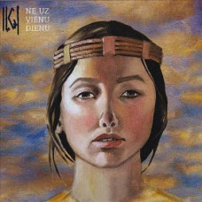 CD "Iļği "Ne uz vienu dienu"