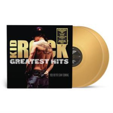 Kid Rock "Greatest Hits: You Never Saw Coming"