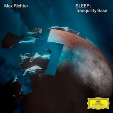 Richter Max "Sleep: Tranquility Base"