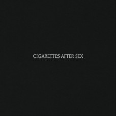 Cigarettes After Sex "Cigarettes After Sex"