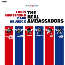 Armstrong Louis & Dave Brubeck "The Real Ambassadors" Armstrong Louis & Dave Brubeck "The Real Ambassadors"