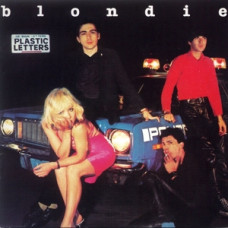 Blondie "Plastic Letters" Blondie "Plastic Letters"