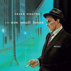 Sinatra Frank "In the Wee Small Hours" Sinatra Frank "In the Wee Small Hours"