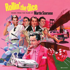 Various Artists "Rollin' The Dice - Music From The Films Of Martin Scorsese"
