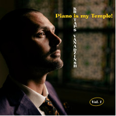 CD "Vanadziņš Kristaps "Piano is my Temple!" CD "Vanadziņš Kristaps "Piano is my Temple!"