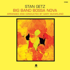 Getz Stan "Big Band Bossa Nova"