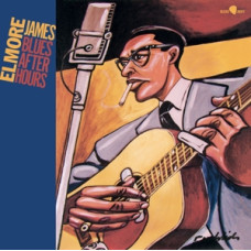 James Elmore "Blues After Hours" James Elmore "Blues After Hours"