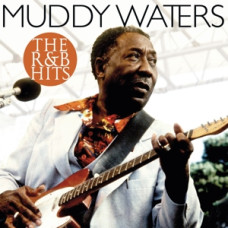 Waters Muddy "R & B Hits"