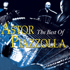 CD "Piazzolla Astor "Best of Asto Piazzolla"