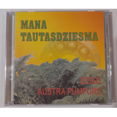 CD "Pumpure Austra "Mana tautasdziesma"