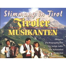 CD "Tiroler musikanten "Stimmung in Tirol"