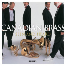 CD "Canadian Brass "Seen and Heard"