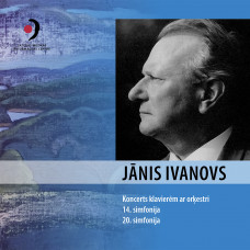 CD "Ivanovs Jānis. Klavierkoncerts, Simfonijas Nos. 14 & 20"