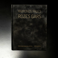 CD "Valsts Akadēmiskais koris "Latvija". Pauls Raimonds,  "Rozes Gars""