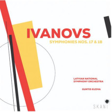 CD "Ivanovs Jānis "Symphonies Nos. 17 & 18"