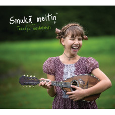 CD "Tarkšķu mandolīnisti "Smukā meitiņ’"