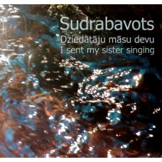 CD "Sudrabavots "Dziedātāju māsu devu"