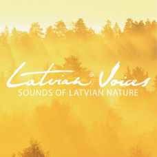 CD "Latvian Voices "Sounds of Latvian Nature"
