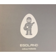 CD "Frišfelds Mikus "Egoland"