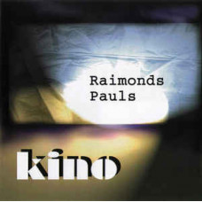 CD "Pauls Raimonds "Kino"