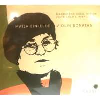 CD "Einfelde Maija." Violin Sonatas"