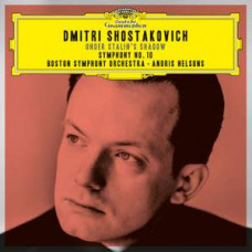 CD "Nelsons Andris "Shostakovich D. "Under Stalin's Shadow: Symphony No. 10"" 
