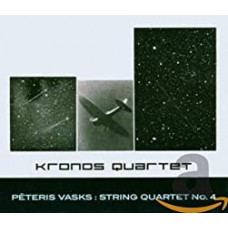 CD "Vasks Pēteris; Kronos Quartet "String Quartet No. 4"