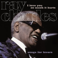 Charles Ray. Songs for Lovers "I Love You So Much It Hurts"