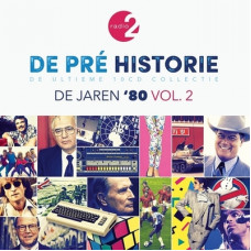 Various Artists "De Pre Historie. De Jaren '80 vol.2"