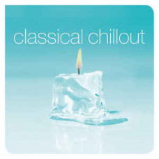 Various Artists "Classical Chillout"