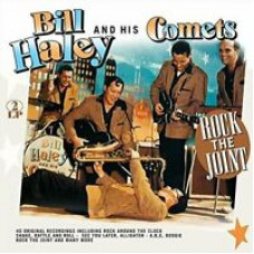 Haley Bill & His Comets "Rock the Joint"