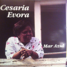 Evora, Cesaria "Mar Azul"