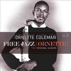 Coleman Ornette "Free Jazz / Ornette!"
