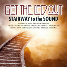 Various Artists "Get the Led Out - Stairway To the Sound"