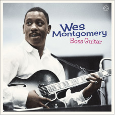 Montgomery Wes "Boss Guitar"