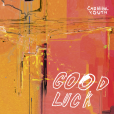 Vinyl "Carnival Youth "Good luck"