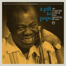 Wonderful World of Louis Armstrong All Stars "A Gift To Pops"