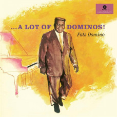 Domino, Fats "A Lot of Dominos"