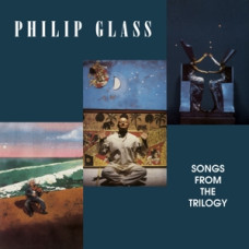 Glass Philip "Songs From the Trilogy"