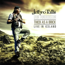 Jethro Tull's Ian Anderson "Thick As a Brick-Live In Iceland"